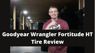 Goodyear Wrangler Fortitude HT Tire Review  Goodyear Highway Tire Review [upl. by Rayshell994]