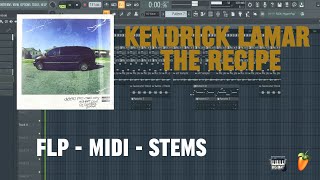 Kendrick Lamar  The Recipe FL Studio Remake FLP  MIDI  STEMS [upl. by Stoneham]