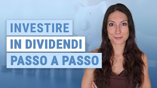 💸 Come investire in dividendi passo dopo passo  TOP 3 azioni che pagano dividendi [upl. by Aloke]