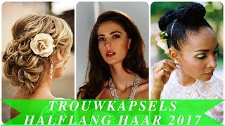 Trouwkapsels halflang haar 2017 [upl. by Dougherty]