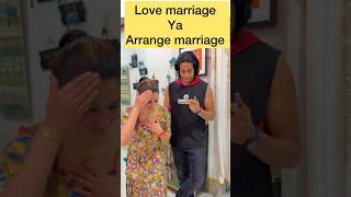 Love marriage or arrange marriage😂 lovemarriage couplecomedy youtubeshorts trendingshorts [upl. by Asia]