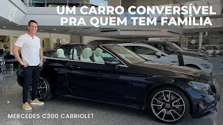 Mercedes C300 cabriolet Um conversível para quem tem filho [upl. by Treiber]