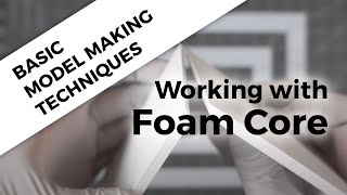 Foam Core Basics Cutting Gluing other tools [upl. by Keriann]