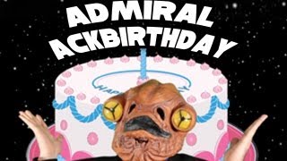 Admiral Ackbirthday Ackbars Ads 5 [upl. by Eiclek]