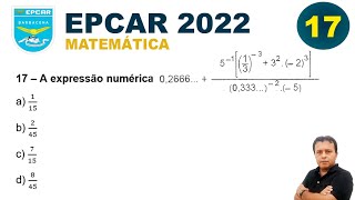 EPCAr 2022  Matemática  Questão 17  A expressão numérica [upl. by Aicatan75]