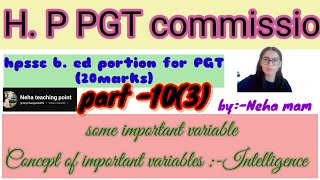 Concept of important variables intelligence b Ed hppsc 2024 pgt part 3 [upl. by Nadaba700]