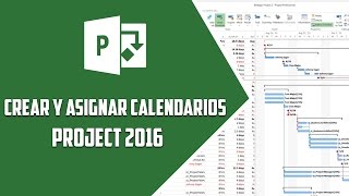 Project 2016– Crear y asignar calendarios  Video 4 [upl. by Ludovika]