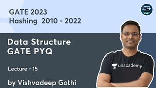 Hashing  2010  2022  Data Structure GATE PYQ  L  15  GATE2023  Vishvadeep Gothi [upl. by Nabru877]