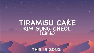 Tiramisu Cake  Kim Sung Cheol [upl. by Enaitsirk]