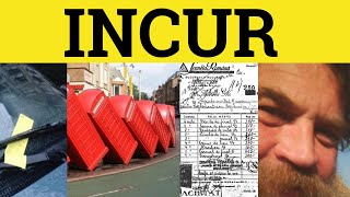 🔵 Incur Incurred  Incur Meaning  Incurred Examples  Incur in a Sentence  Formal English [upl. by Vance]