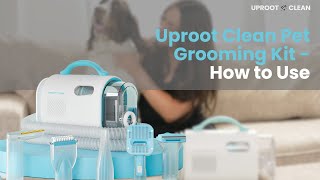 Uproot Clean Pet Grooming Kit  How to Use [upl. by Lletnwahs]