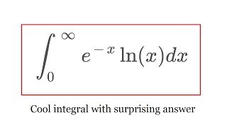 Integral of ex lnx from 0 to infinity [upl. by Rellia]