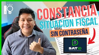 COMO DESCARGAR MI CONSTANCIA DE SITUACIÓN FISCAL SIN CONTRASEÑA A TRAVÉS DE SAT ID  IContable 💡 [upl. by Huda]