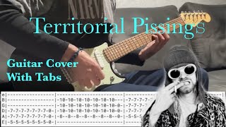 Nirvana  Territorial Pissings  Guitar Cover With Tabs [upl. by Nerradal]