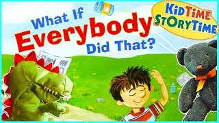 What If Everybody Did That  Social Skills for Kids  Read Aloud [upl. by Igic]