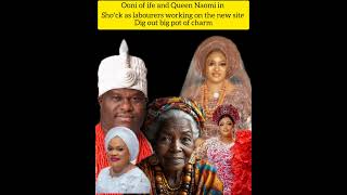 Ooni of ife and Queen Naomi in sĥoʻck as labourers working in the new site dig out big pot of charm [upl. by Drofdarb]