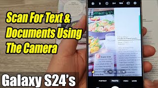 Galaxy S24S24Ultra How to Scan For Text amp Documents Using The Camera [upl. by Fremont212]