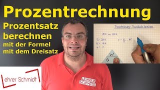 Prozentsatz berechnen mit Formel und Dreisatz  Prozentrechnung  Mathematik  Lehrerschmidt [upl. by Lubbock484]