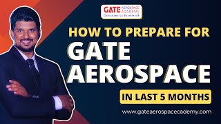 GATE Aerospace Strategy  How to prepare for Gate Aerospace in Last 5 Months  Gate Aerospace 2024 [upl. by Acessej]