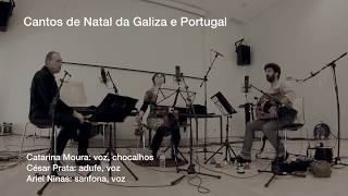 Cantos de Natal da Galiza e Portugal quotCantar de ls Reisquot [upl. by Nonnah]