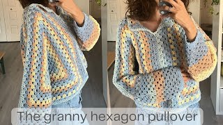 The granny hexagon pullover crochet tutorial [upl. by Oramug]