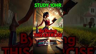 3 Scientific Exercise to Study 10 Hour 🔥 बिना थके पढ़ो studytip studymotivation [upl. by Benjy]