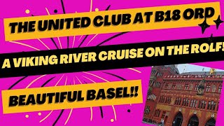 OUR FIRST VIKING RIVER CRUISE ON THE RHINE A UNITED CLUB AT OHARE STROLLING AROUND BASEL [upl. by Ajtak]