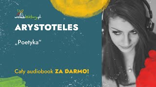 Poetyka – Arystoteles – CAŁY AUDIOBOOK ZA DARMO  Czyta Marcin Popczyński  Wolne Lektury [upl. by Aldous455]