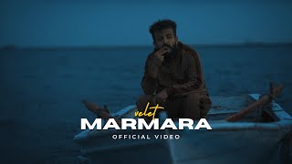 Velet  Marmara Official Video [upl. by Eerrehc]