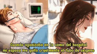 Cuando agonizaba en la cama del hospital mi esposa me quitó cruelmente el tubo de oxígeno [upl. by Terrilyn]