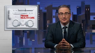 Prison Health Care Last Week Tonight with John Oliver HBO [upl. by Alyak]