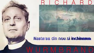 9 Nasterea din nou si inchinarea  Richard Wurmbrand [upl. by Arzed]