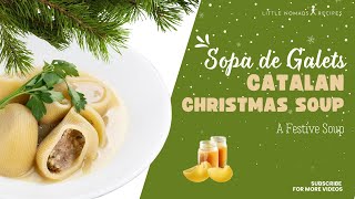 Sopa de Galets Catalan Christmas Soup [upl. by Ailemak]