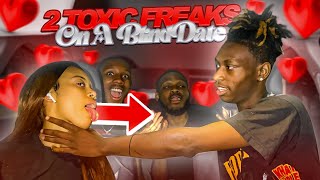 I PUT TWO TOXIC FREAKS ONA BLIND DATE 😱 IT TOOK A LEFT TURN🤦🏽‍♂️ [upl. by Inah]