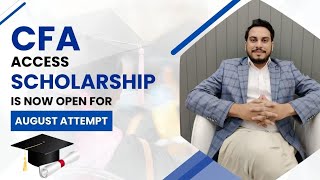 CFA Access Scholarship Is Now Open For August 25 Attempt Apply now to get a huge discount [upl. by Dole]