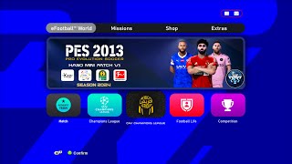 PES 2013 NEXT SEASON PATCH 2023 HANO MINI PATCH V5 AIO  LOW PC [upl. by Ggerc]