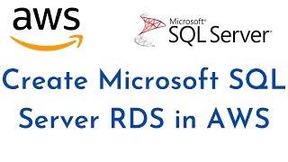 How to Create a Microsoft SQL Server Database in AWS and Connect using SQL Server Management Studio [upl. by Llennod]