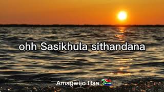 Jehova nkhumbule nami Gwijo🔥 Amagwijo Rsa Lyrics🇿🇦 [upl. by Zakaria]