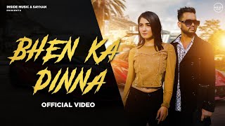 Nisha Bhatt  Bhen ka Dinna Official Video Sayhan  Ashu Twinkle  GR Music  Haryanvi Songs 2024 [upl. by Eilesor]