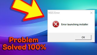 Solved NSIS Error  error launching installer in Windows 1011 [upl. by Crist]