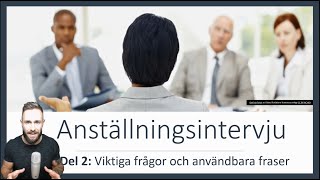 Anställningsintervju  Del 2  Viktiga frågor och svar [upl. by Soirtemed]