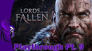 Lords of the Fallen 2014  Playthrough Pt 9 [upl. by Ynettirb500]