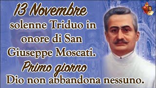 13 Novembre solenne Triduo in onore di San Giuseppe Moscati 1°giorno “Dio non abbandona nessuno” [upl. by Dibrin221]