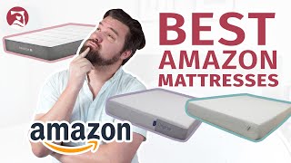 The Best Amazon Mattresses  Our Top 7 Picks [upl. by Einaj47]