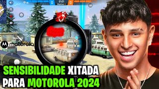 Sensi Motorola 2024 🤯⚙️ MELHOR SENSIBILIDADE PARA MOTOROLA FREE FIRE 2024 [upl. by Clapp]