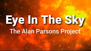 Eye In The Sky  lyrics   The Alan Parsons Project [upl. by Aenej]