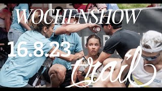 Trail Magazin Wochenshow vom 1682023 [upl. by Pleione]