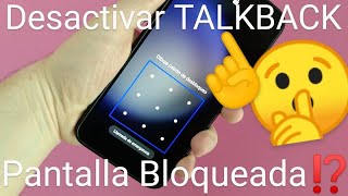 📱❌ Cómo DESACTIVAR TALKBACK con la PANTALLA BLOQUEADA FÁCIL y RÁPIDO [upl. by Miko]