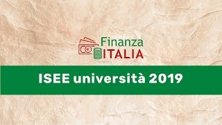 Modello ISEE università 2019 tutto quello che cè da sapere [upl. by Leonsis826]