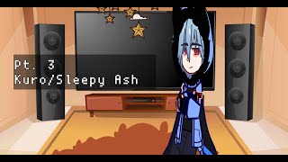 My Kins react to eachother Part3 KuroSleepy Ash [upl. by Jehiah]